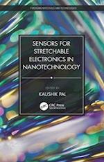 Sensors for Stretchable Electronics in Nanotechnology