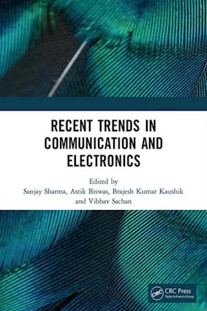 Recent Trends in Communication and Electronics