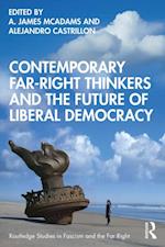 Contemporary Far-Right Thinkers and the Future of Liberal Democracy