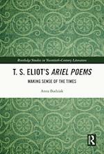 T. S. Eliot's Ariel Poems