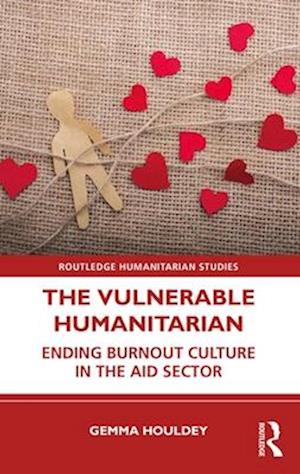 The Vulnerable Humanitarian