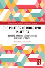 Politics of Biography in Africa