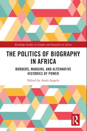 Politics of Biography in Africa