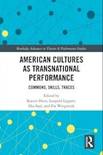 American Cultures as Transnational Performance