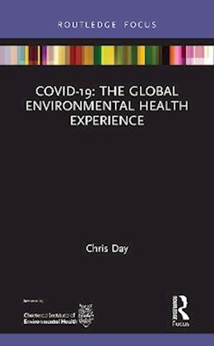 COVID-19: The Global Environmental Health Experience