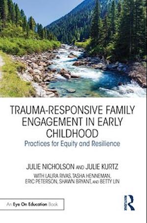 Trauma-Responsive Family Engagement in Early Childhood