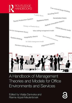 Handbook of Management Theories and Models for Office Environments and Services