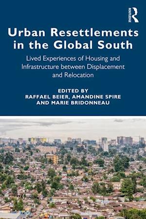 Urban Resettlements in the Global South