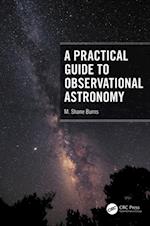 Practical Guide to Observational Astronomy