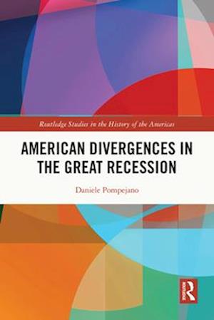 American Divergences in the Great Recession