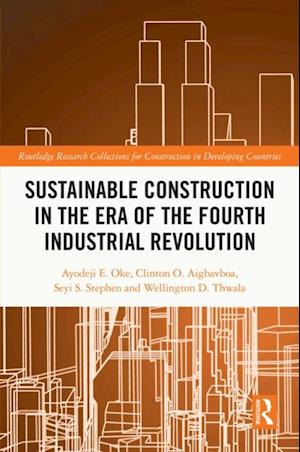 Sustainable Construction in the Era of the Fourth Industrial Revolution