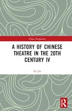 History of Chinese Theatre in the 20th Century IV