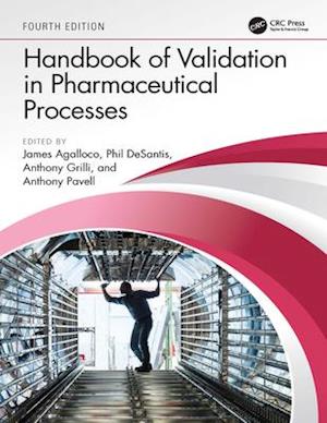 Handbook of Validation in Pharmaceutical Processes, Fourth Edition