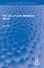 Life of John Middleton Murry