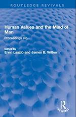Human Values and the Mind of Man