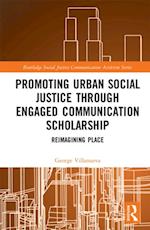 Promoting Urban Social Justice through Engaged Communication Scholarship