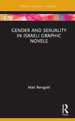 Gender and Sexuality in Israeli Graphic Novels