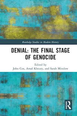 Denial: The Final Stage of Genocide?