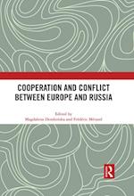 Cooperation and Conflict between Europe and Russia