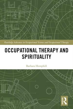 Occupational Therapy and Spirituality