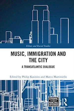 Music, Immigration and the City