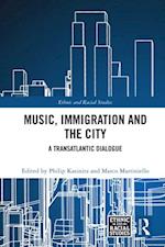 Music, Immigration and the City