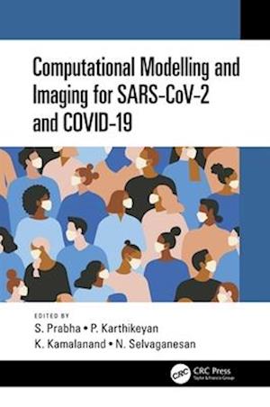 Computational Modelling and Imaging for SARS-CoV-2 and COVID-19