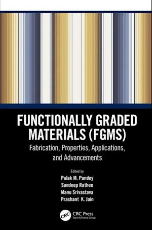 Functionally Graded Materials (FGMs)