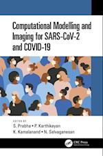 Computational Modelling and Imaging for SARS-CoV-2 and COVID-19