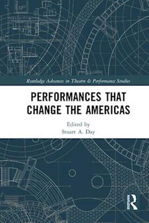 Performances that Change the Americas