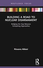 Building a Road to Nuclear Disarmament