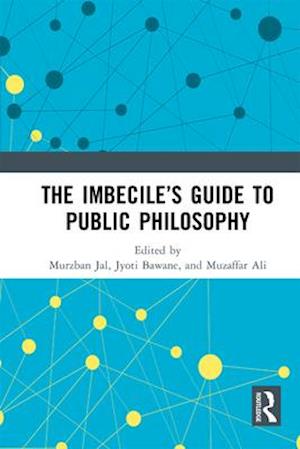 Imbecile's Guide to Public Philosophy