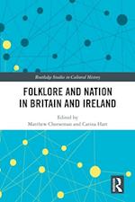 Folklore and Nation in Britain and Ireland