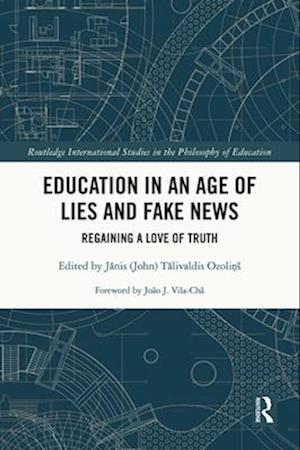 Education in an Age of Lies and Fake News