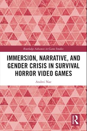 Immersion, Narrative, and Gender Crisis in Survival Horror Video Games