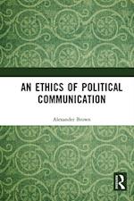 Ethics of Political Communication