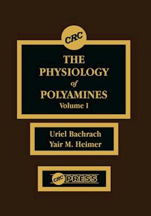 Physiology of Polyamines, Volume I