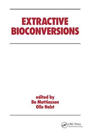 Extractive Bioconversions