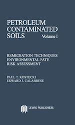 Petroleum Contaminated Soils, Volume I