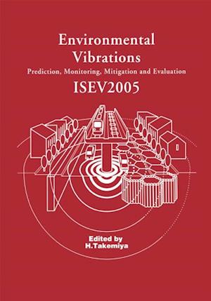 Environmental Vibrations: Prediction, Monitoring, Mitigation and Evaluation