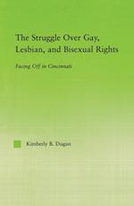 Struggle Over Gay, Lesbian, and Bisexual Rights