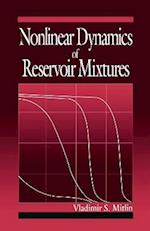 Nonlinear Dynamics of Reservoir Mixtures
