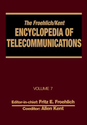 Froehlich/Kent Encyclopedia of Telecommunications