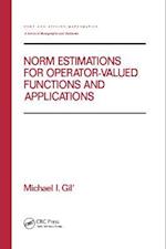 Norm Estimations for Operator Valued Functions and Their Applications