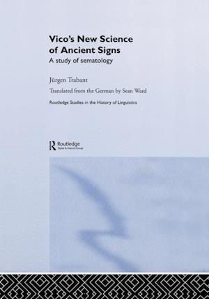 Vico''s New Science of Ancient Signs