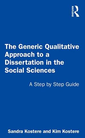 The Generic Qualitative Approach to a Dissertation in the Social Sciences