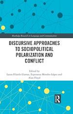 Discursive Approaches to Sociopolitical Polarization and Conflict