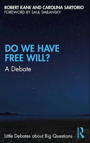 Do We Have Free Will?