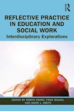 Reflective Practice in Education and Social Work