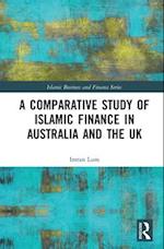 A Comparative Study of Islamic Finance in Australia and the UK